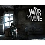 Цифровая версия игры 11-BIT-STUDIOS This War of Mine - Стандартное издание (PC)